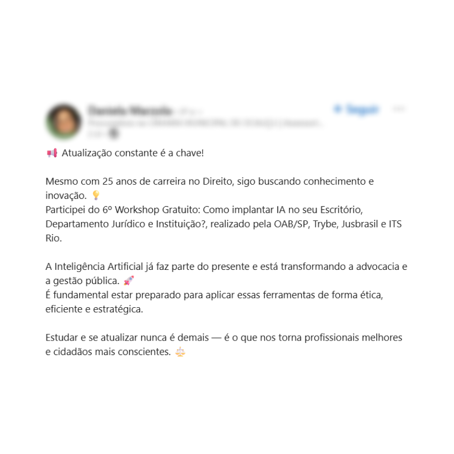 Depoimento: mesmo com 25 anos de carreira no Direito, participante segue buscando se atualizar com IA